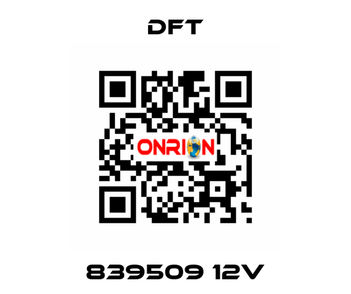 839509 12V DFT