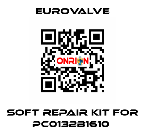 SOFT REPAIR KIT FOR PC0132B1610  Eurovalve