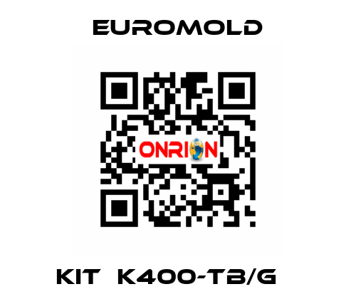 Kit  K400-TB/G    EUROMOLD