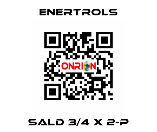 SALD 3/4 X 2-P Enertrols