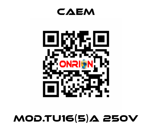 M0D.TU16(5)A 250V CAEM