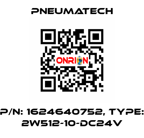 P/N: 1624640752, Type: 2W512-10-DC24V Pneumatech