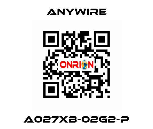 A027XB-02G2-P Anywire