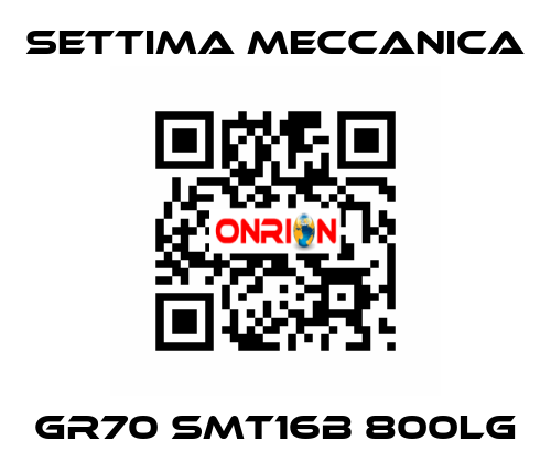 GR70 SMT16B 800LG Settima Meccanica