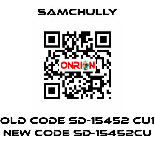 old code SD-15452 CU1 new code SD-15452CU Samchully