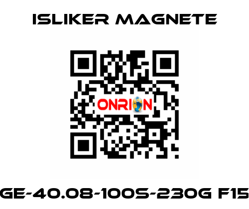 GE-40.08-100S-230G F15 ISLIKER MAGNETE