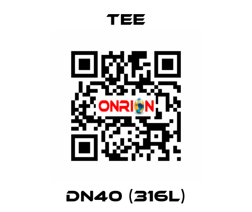 DN40 (316L) TEE