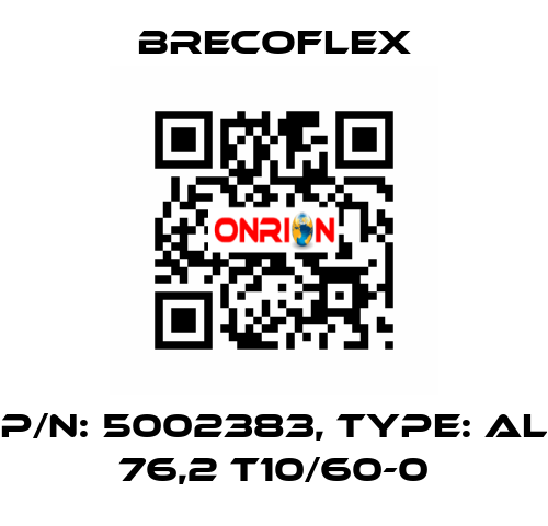 P/N: 5002383, Type: AL 76,2 T10/60-0 Brecoflex