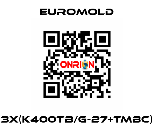 3x(K400TB/G-27+TMBC) EUROMOLD