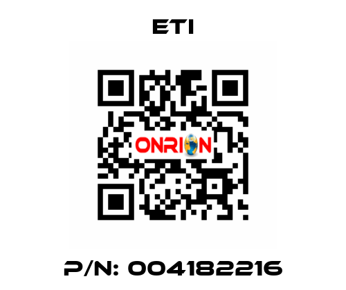 P/N: 004182216 Eti