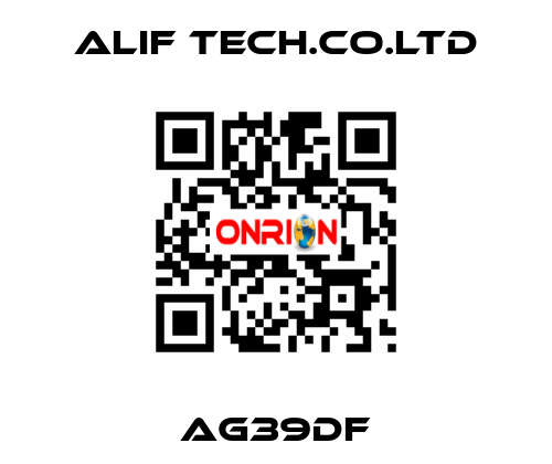 AG39DF ALIF TECH.CO.LTD