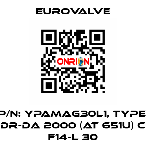 P/N: YPAMAG30L1, Type: DR-DA 2000 (AT 651U) C F14-L 30 Eurovalve