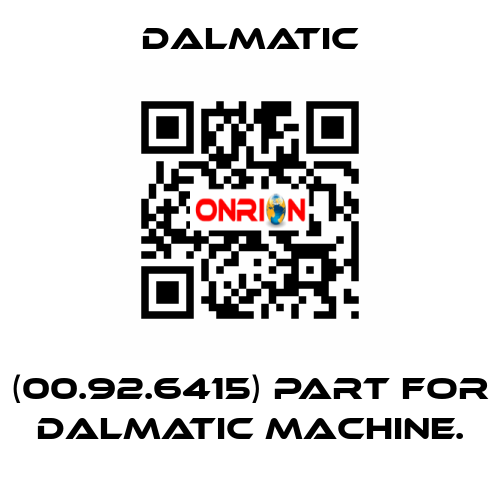 (00.92.6415) part for Dalmatic machine. Dalmatic