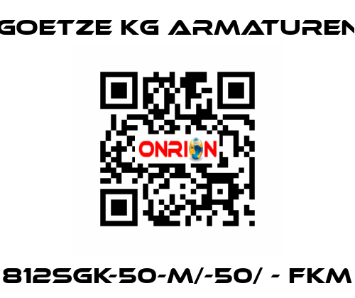 812sGK-50-m/-50/ - FKM Goetze KG Armaturen