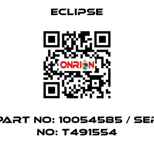 part no: 10054585 / ser no: T491554 Eclipse