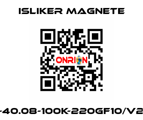 GE-40.08-100K-220GF10/V288 ISLIKER MAGNETE