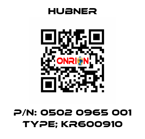 p/n: 0502 0965 001 Type; KR600910 HUBNER