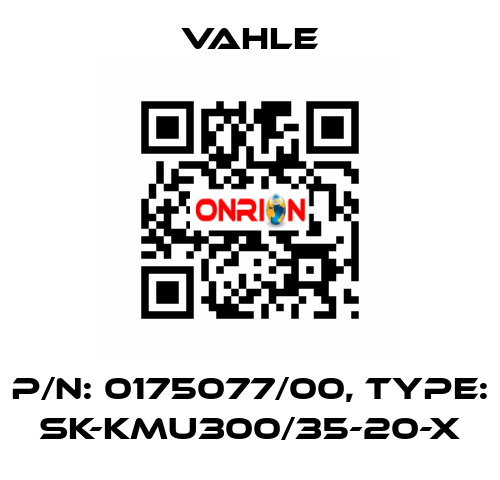 P/n: 0175077/00, Type: SK-KMU300/35-20-X Vahle