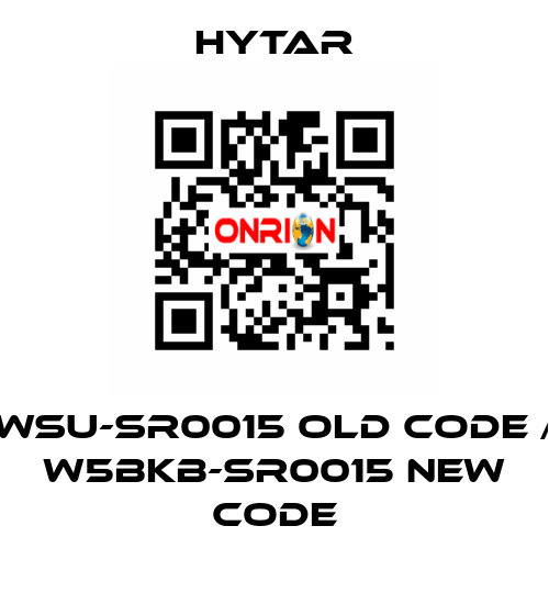 WSU-SR0015 old code / W5BKB-SR0015 new code Hytar