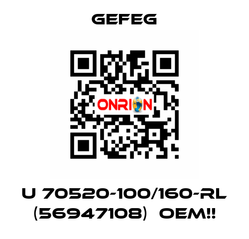 U 70520-100/160-rl (56947108)  OEM!! Gefeg