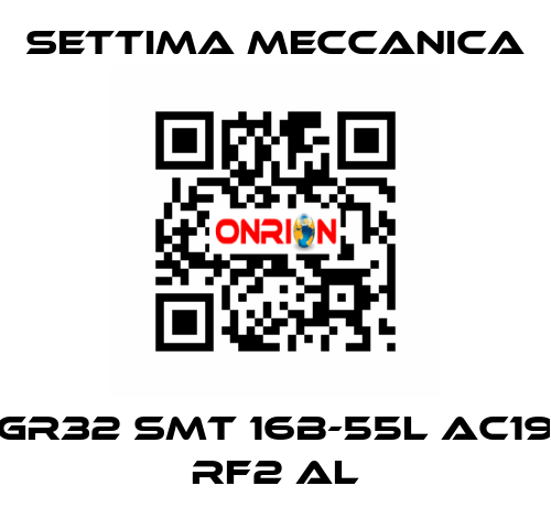 GR32 SMT 16B-55L AC19 RF2 AL Settima Meccanica