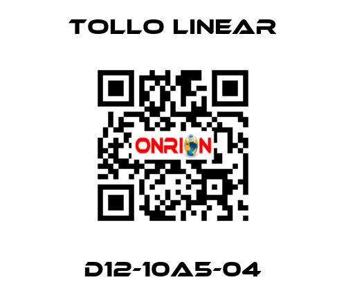 D12-10A5-04 Tollo Linear