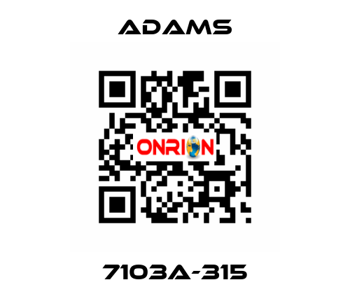 7103A-315 ADAMS