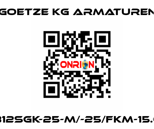 812sGK-25-m/-25/FKM-15.0 Goetze KG Armaturen