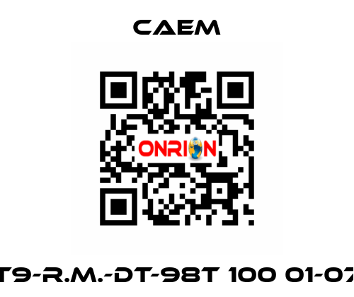 T9-R.M.-DT-98T 100 01-07 CAEM