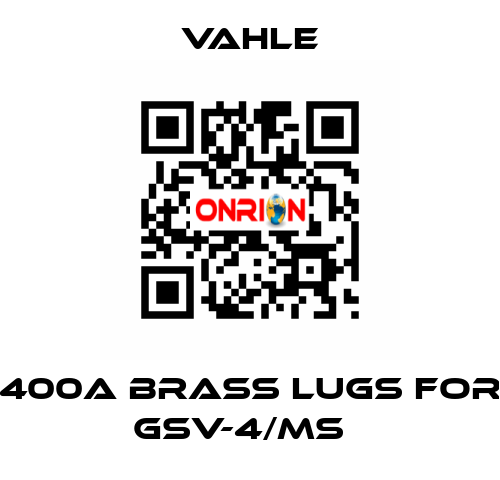 400A BRASS LUGS FOR GSV-4/MS	 Vahle