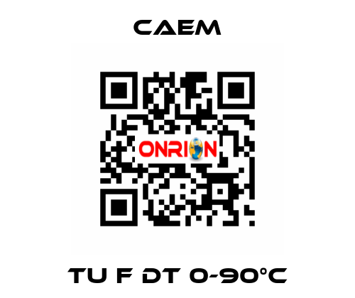 TU F DT 0-90°C CAEM