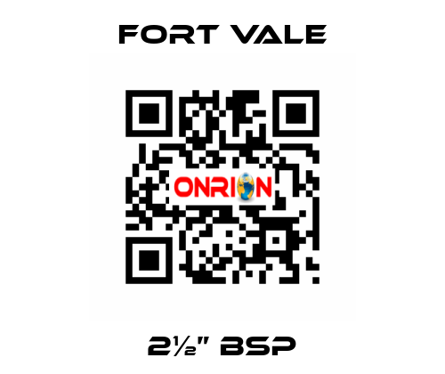 2½” BSP Fort Vale