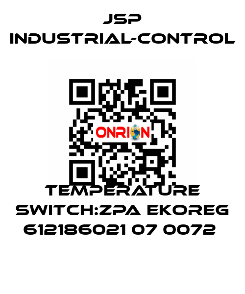 TEMPERATURE SWITCH:ZPA EKOREG 612186021 07 0072  JSP Industrial-Control