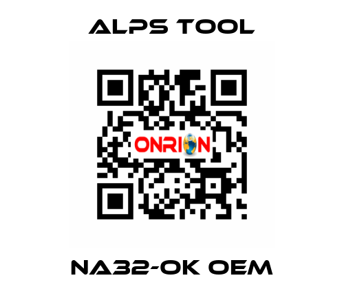 NA32-OK OEM ALPS TOOL