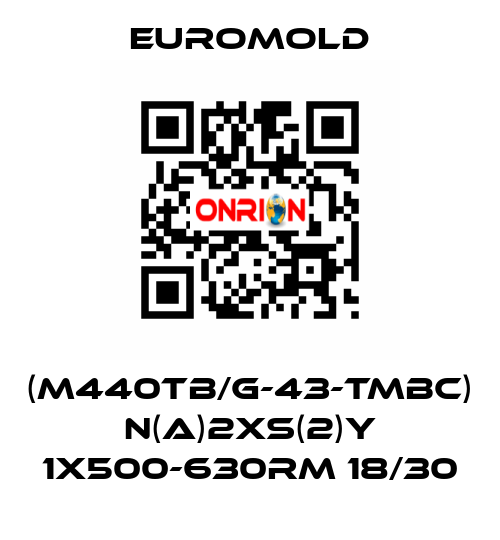 (M440TB/G-43-TMBC) N(A)2XS(2)Y 1X500-630RM 18/30 EUROMOLD