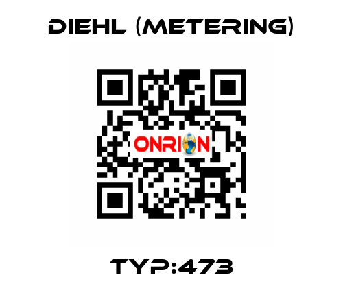 Typ:473 Diehl (Metering)