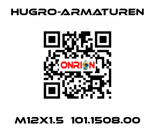 M12x1.5  101.1508.00 Hugro-Armaturen