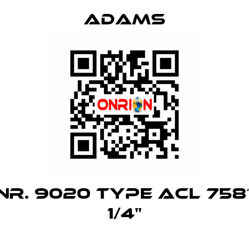 Nr. 9020 Type ACL 7581 1/4" ADAMS