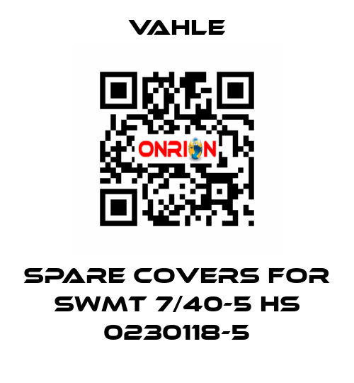 Spare covers for SWMT 7/40-5 HS 0230118-5 Vahle