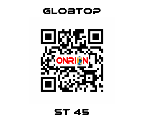 ST 45 Globtop