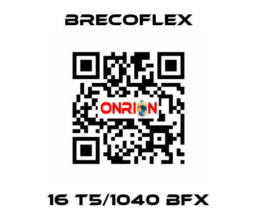 16 T5/1040 BFX Brecoflex