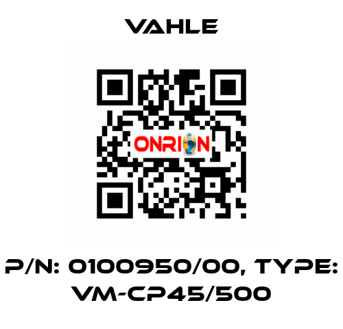 P/n: 0100950/00, Type: VM-CP45/500 Vahle