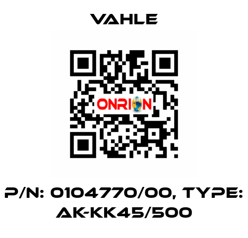 P/n: 0104770/00, Type: AK-KK45/500 Vahle