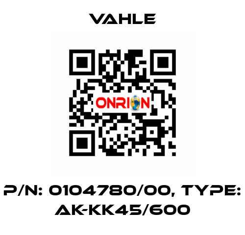 P/n: 0104780/00, Type: AK-KK45/600 Vahle