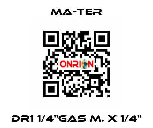 DR1 1/4"gas M. x 1/4" MA-TER