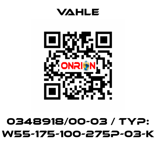 0348918/00-03 / TYP: W55-175-100-275P-03-K Vahle