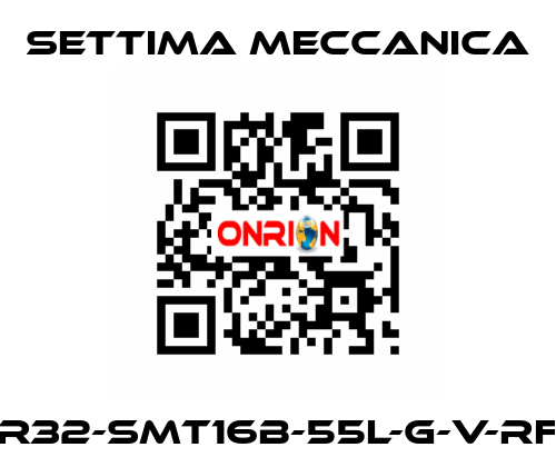 GR32-SMT16B-55L-G-V-RF2 Settima Meccanica