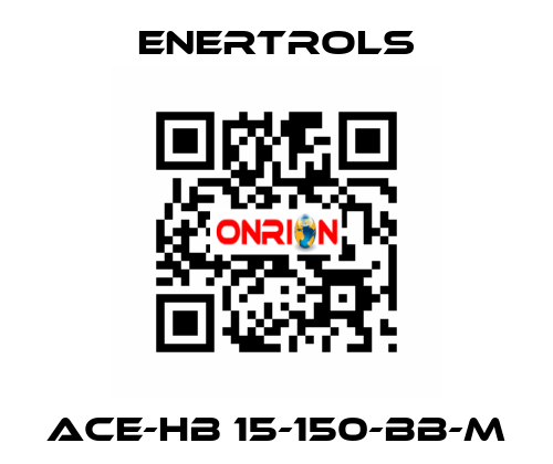 ACE-HB 15-150-BB-M Enertrols