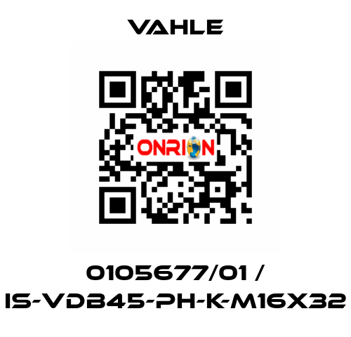 0105677/01 / IS-VDB45-PH-K-M16X32 Vahle