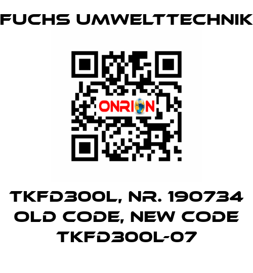 TKFD300L, Nr. 190734 old code, new code TKFD300L-07 Fuchs Umwelttechnik